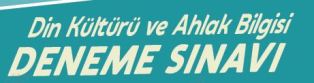 Din Kültürü ve Ahlak Bilgisi Beceri Temelli LGS Deneme Sınavı-7-8-9